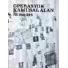 Operasyon Kamusal Alan (Ciltli)