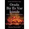 Orada Bir Ev Var İçimde