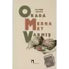 Orada Merhamet Varmış