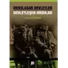 Ordulaşan Devletler Devletleşen Ordular