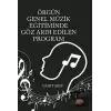 Örgün Genel Müzik Eğitiminde Göz Ardı Edilen Program