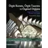 Örgüt Kuramı, Örgüt Tasarımı ve Örgütsel Değişim (Ciltli)