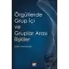 Örgütlerde Grup İçi ve Gruplar Arası İlişkiler