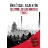 Örgütsel Adaletin İşletmeler Üzerindeki Etkisi