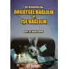 Örgütsel Bağlılık ve İşe Bağlılık