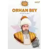 Orhan Bey - Osmanlı Padişahları Serisi 2