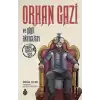 Orhan Gazi ve Yiğit Akıncıları