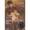 Orhan Kemal’in Babası Abdülkadir Kemali Bey’in Anıları