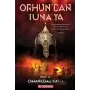 Orhun’dan Tuna’ya