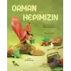 Orman Hepimizin