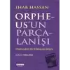 Orpheusun Parçalanışı