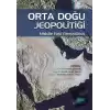 Orta Doğu Jeopolitiği - Middle East Geopolitics