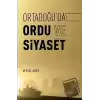 Ortadoğu’da Ordu ve Siyaset