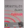 Oryantalizm İslam ve Türkler