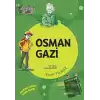 Osman Gazi - Dedemin İzinde Tarih Serisi