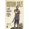 Osman Gazi ve Yiğit Akıncıları