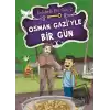 Osman Gazi’yle Bir Gün