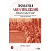 Osmanlı Arşiv Belgeleri Okuma Kılavuzu