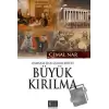 Osmanlıdan Cumhuriyete Büyük Kırılma