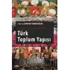 Osmanlıdan Günümüze Türk Toplum Yapısı