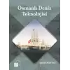 Osmanlı Deniz Teknolojisi