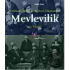 Osmanlı Devlet ve Toplum Hayatında Mevlevilik 19. Yüzyıl