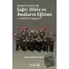 Osmanlı Devletinde Sağır, Dilsiz ve Amaların Eğitimi ve Gündelik Hayatları