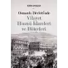 Osmanlı Devletinde Vilayet Hususi İdareleri ve Bütçeleri