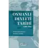 Osmanlı Devleti Tarihi (1299-1792)