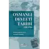 Osmanlı Devleti Tarihi 1299-1792