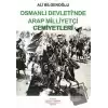 Osmanlı Devleti’nde Arap Milliyetçi Cemiyetleri