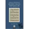 Osmanlı Döneminde Mushaf İmlası Tartışmaları