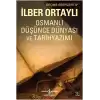 Osmanlı Düşünce Dünyası ve Tarihyazımı