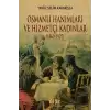 Osmanlı Hanımları ve Hizmetçi Kadınlar (1869-1927)