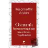 Osmanlı İmparatorluğunda Sanayileşme Teşebbüsleri