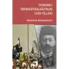 Osmanlı İmparatorluğunun Son Yılları