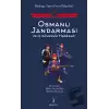 Osmanlı Jandarması ve İç Güvenlik Harekatı