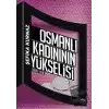 Osmanlı Kadının Yükselişi