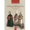 Osmanlı Kıyafetleri - Ottoman Costumes (Elbise-i Atika) (Ciltli)