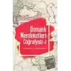 Osmanlı Memleketleri Coğrafyası - 2