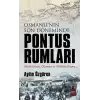 Osmanlının Son Döneminde Pontus Rumları