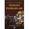 Osmanlı Padişahları