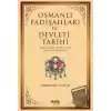 Osmanlı Padişahları ve Devleti Tarihi