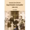 Osmanlı Son Dönemi Gayrimüslim Cemaatler 1908-1922