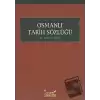 Osmanlı Tarih Sözlüğü (Ciltli)