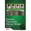 Osmanlı Taşrasında Memur Olmak