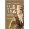 Osmanlı Topraklarında Kadın Olmak