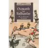 Osmanlı ve Balkanlar