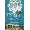 Osmanlı Yönetiminde Beyşehir Sancağı