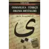 Osmanlıca-Türkçe Okuma Metinleri - İleri Seviye-6